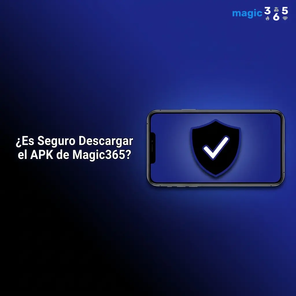 Descarga segura del APK de Magic365 con licencia oficial, cifrado SSL y protección de datos garantizada